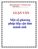  LUẬN VĂN:  Một số phương pháp tiếp cận làm mảnh ảnh