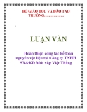 LUẬN VĂN: Hoàn thiện công tác kế toán nguyên vật liệu tại Công ty TNHH SX&KD Mút xốp Việt Thắng