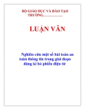  LUẬN VĂN:  Nghiên cứu một số bài toán an toàn thông tin trong giai đoạn đăng kí bỏ phiếu điện tử