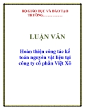 LUẬN VĂN: Hoàn thiện công tác kế toán nguyên vật liệu tại công ty cổ phần Việt Xô