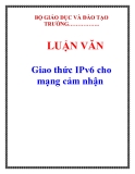  LUẬN VĂN: Giao thức IPv6 cho mạng cảm nhận