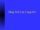 Sống Tích Cực Cùng HIV