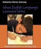 When English Language Learners Write Connecting Research to Practice, K–8