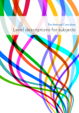 The National Curriculum Level descriptions for subjects