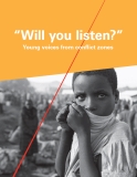 “Will you listen?” Young voices from conﬂict zones