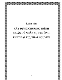 Luận văn XÂY DỰNG CHƯƠNG TRÌNH QUẢN LÝ NHÂN SỰ TRƯỜNG PHPT ĐẠI TỪ_ THÁI NGUYÊN