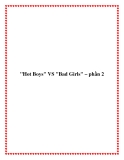 "Hot Boys" VS "Bad Girls" – phần 2