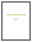 Chăm sóc bé khi bị mẩn ngứa