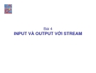 Bài 4 - Input và Output với stream