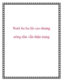 Nuôi ba ba lãi cao nhưng nông dân vẫn thận trọng