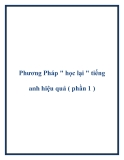 Phương Pháp " học lại " tiếng anh hiệu quả ( phần 1 )