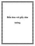 Biến hóa với giấy dán tường