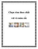 Chọn rèm theo chất vải và màu sắc