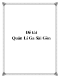 Đề tài Quản Lí Ga Sài Gòn