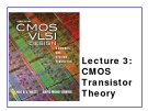 CMOS VLSI Design - Lecture 3: CMOS Transistor Theory