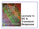 CMOS VLSI Design - Lecture 5: DC & Transient Response