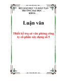 Luận văn: Thiết kế trụ sở văn phòng công ty cổ phần xây dựng số 5