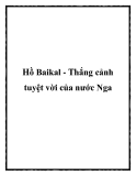 Hồ Baikal - Thắng cảnh tuyệt vời của nước Nga