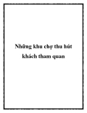 Những khu chợ thu hút khách tham quan