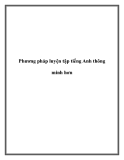 Phương pháp luyện tập tiếng Anh thông minh hơn.