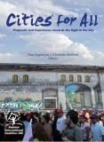 Cities for All  Proposals and Experiences  towards the Right to the City