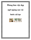 Phòng làm việc đẹp ngỡ ngàng sau vài bước cải tạo