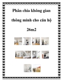 Phân chia không gian thông minh cho căn hộ 26m2