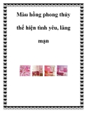 Màu hồng phong thủy thể hiện tình yêu, lãng mạn