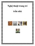 Nghệ thuật trang trí trần nhà