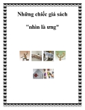 Những chiếc giá sách nhìn là ưng