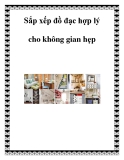 Sắp xếp đồ đạc hợp lý cho không gian hẹp