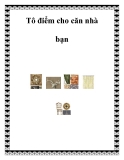 Tô điểm cho căn nhà bạn