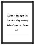 Kỹ thuật nuôi ngọt hoá tôm chân trắng nam mỹ ở tỉnh Quảng tây, Trung quốc