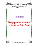 Tiểu luận :Tổng quan về nhà máy lắp ráp tại Việt Nam