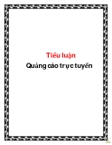 Tiểu luận đề tài : Quảng cáo trực tuyến