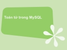 Toán tử trong MySQL