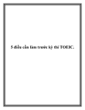 5 điều cần làm trước kỳ thi TOEIC.