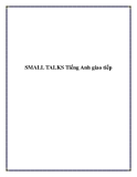 SMALL TALKS Tiếng Anh giao tiếp.