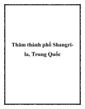 Thăm thành phố Shangrila, Trung Quốc