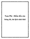 Nam Phi - Điểm đến của bóng đá, du lịch sinh thái