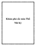 Khám phá sắc màu Thổ Nhĩ Kỳ