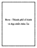 Bern - Thành phố cổ kính và đẹp nhất châu Âu