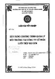 Luận văn tốt nghiệp: Xây dựng chương trình quản lý môi trường tại công ty cổ phần lưới thép Sài Gòn