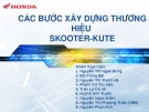 CÁC BƯỚC XÂY DỰNG THƯƠNG HIỆU SKOOTER-KUTE