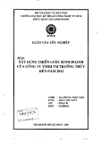 Luận văn:Xây dựng chiến lược kinh doanh của công ty TNHH TM Trường Thủy đến năm 2012