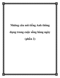 Những câu nói tiếng Anh thông dụng trong cuộc sống hàng ngày - phần 2