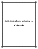 Audio books phương pháp nâng cao kĩ năng nghe