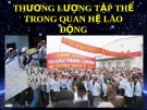 THƯƠNG LƯỢNG TẬP THỂ TRONG QUAN HỆ LAO ĐỘNG