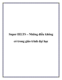 Super IELTS – Những điều không có trong giáo trình đại học