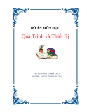 ĐỒ ÁN MÔN HỌC " Thiết kế chưng cất hệ axetic nước hoạt động liên tục với năng suất 5m3/h có nồng độ"